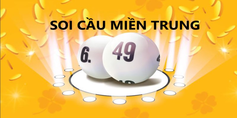 Bí quyết soi cầu miền Trung