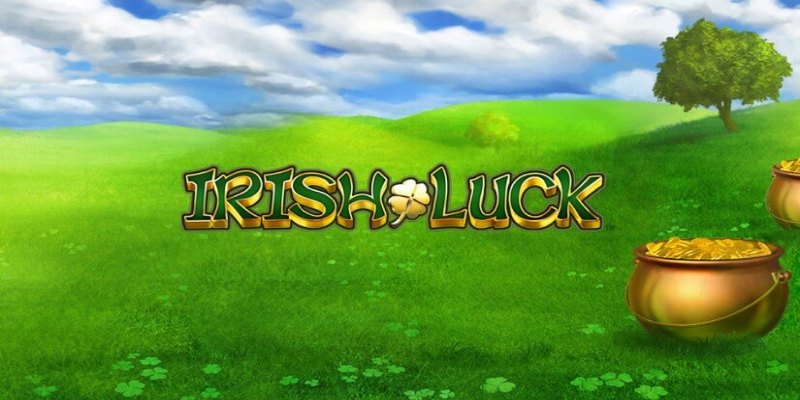Irish Luck và thông tin thú vị