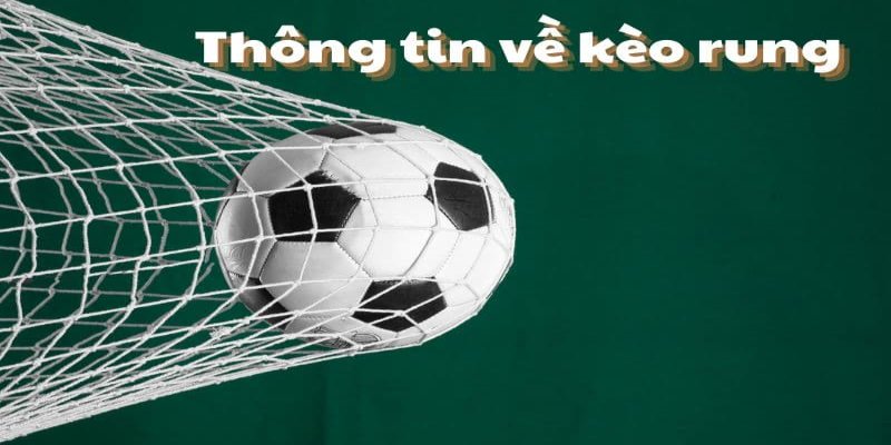 Lý giải kèo rung là như thế nào