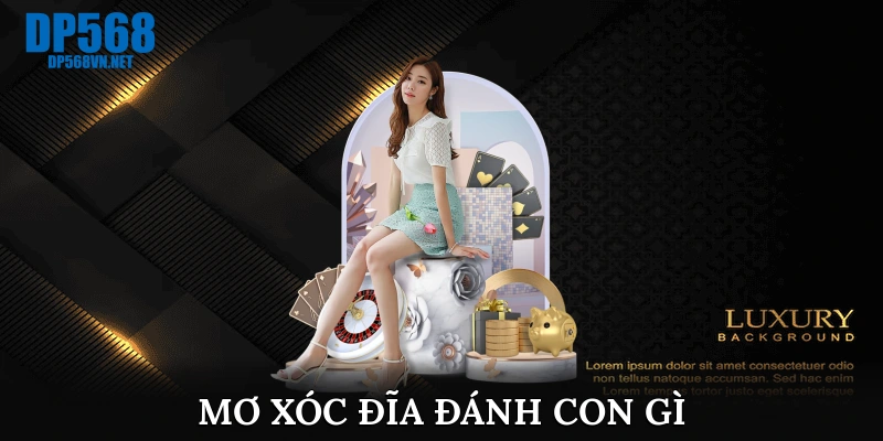 mơ xóc đĩa đánh con gì
