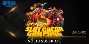 nổ hũ Super Ace