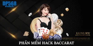 phần mềm hack Baccarat