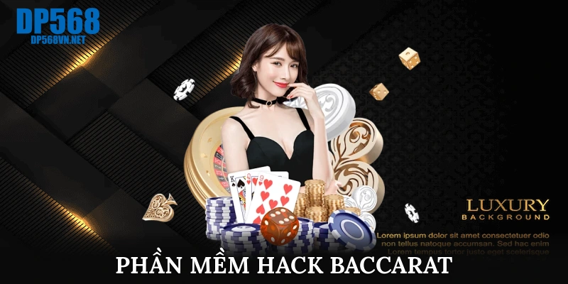 phần mềm hack Baccarat