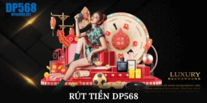 Rút tiền DP568 